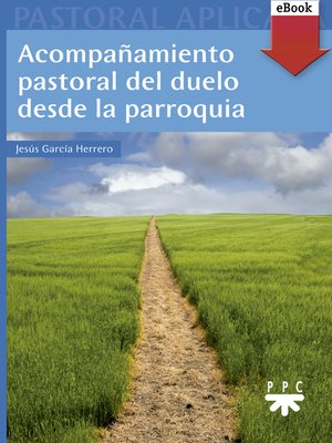 cover image of Acompañamiento pastoral del duelo desde la parroquia